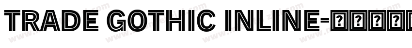 Trade Gothic Inline字体转换